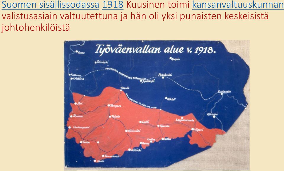 valistusasiain valtuutettuna ja hän