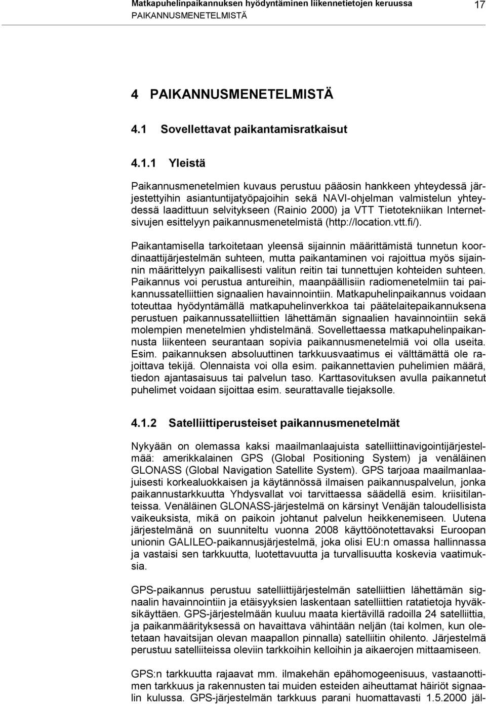 Sovellettavat paikantamisratkaisut 4.1.