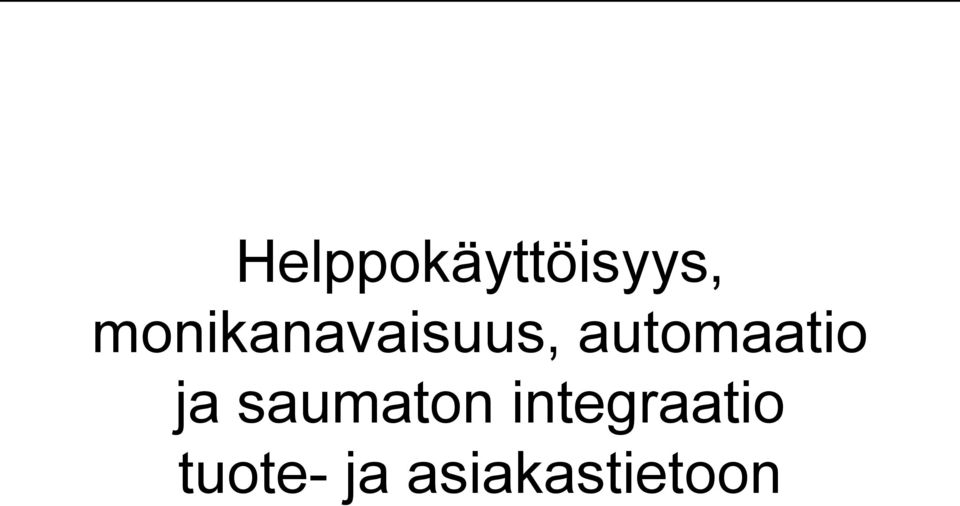 automaatio ja saumaton