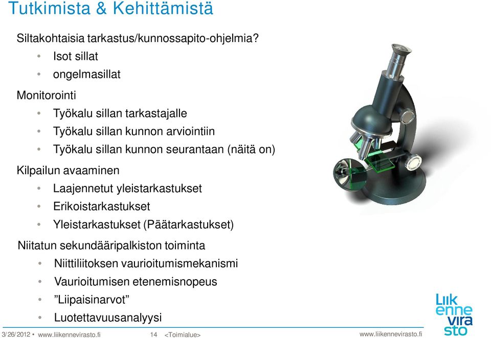 (näitä on) Kilpailun avaaminen Laajennetut yleistarkastukset Erikoistarkastukset Yleistarkastukset (Päätarkastukset) Niitatun