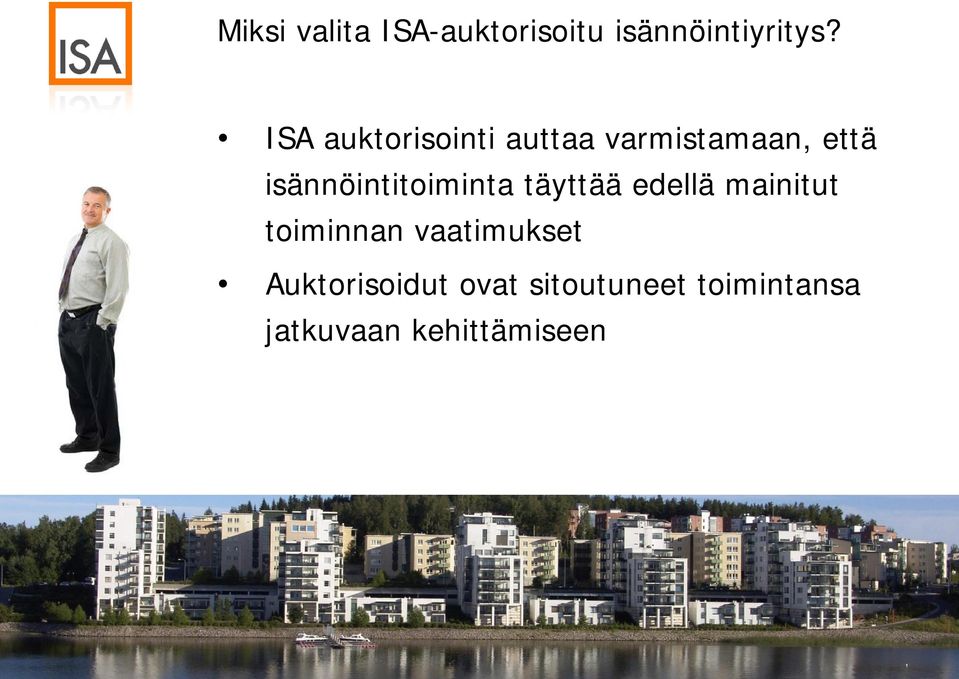 isännöintitoiminta täyttää edellä mainitut toiminnan