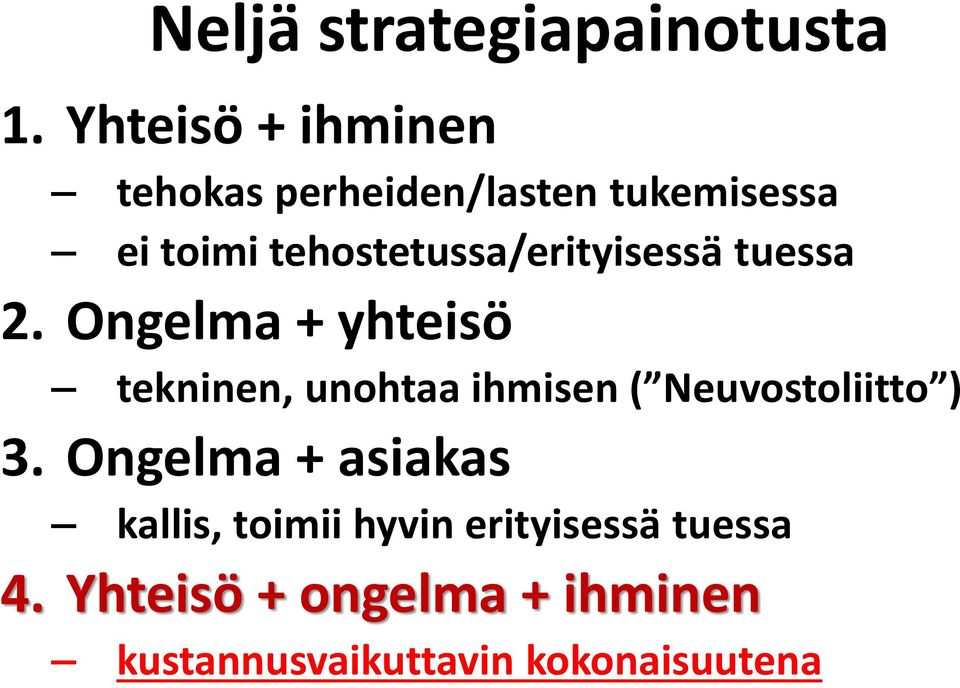 tehostetussa/erityisessä tuessa 2.