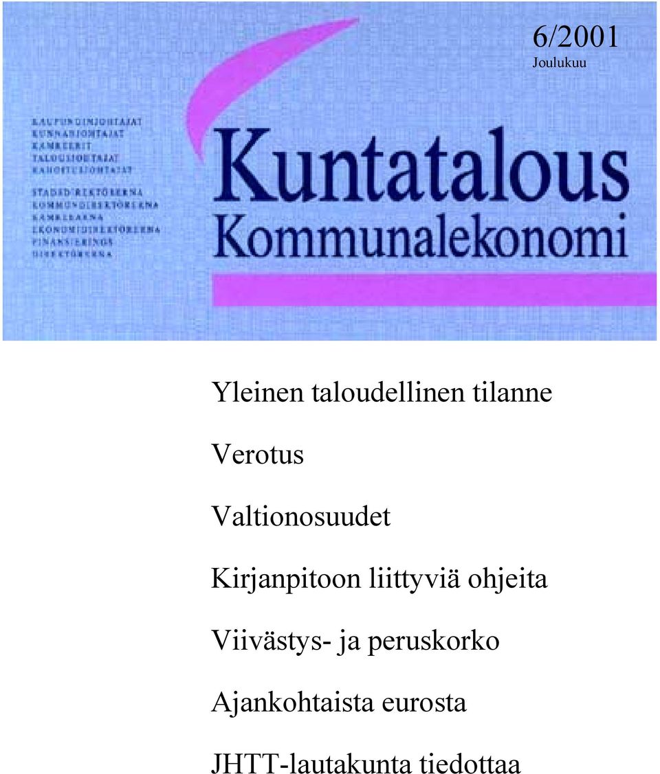 Kirjanpitoon liittyviä ohjeita Viivästys-