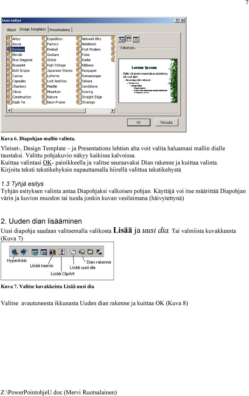 3 Tyhjä esitys Tyhjän esityksen valinta antaa Diapohjaksi valkoisen pohjan. Käyttäjä voi itse määrittää Diapohjan värin ja kuvion muodon tai tuoda jonkin kuvan vesileimana (häivytettynä) 2.