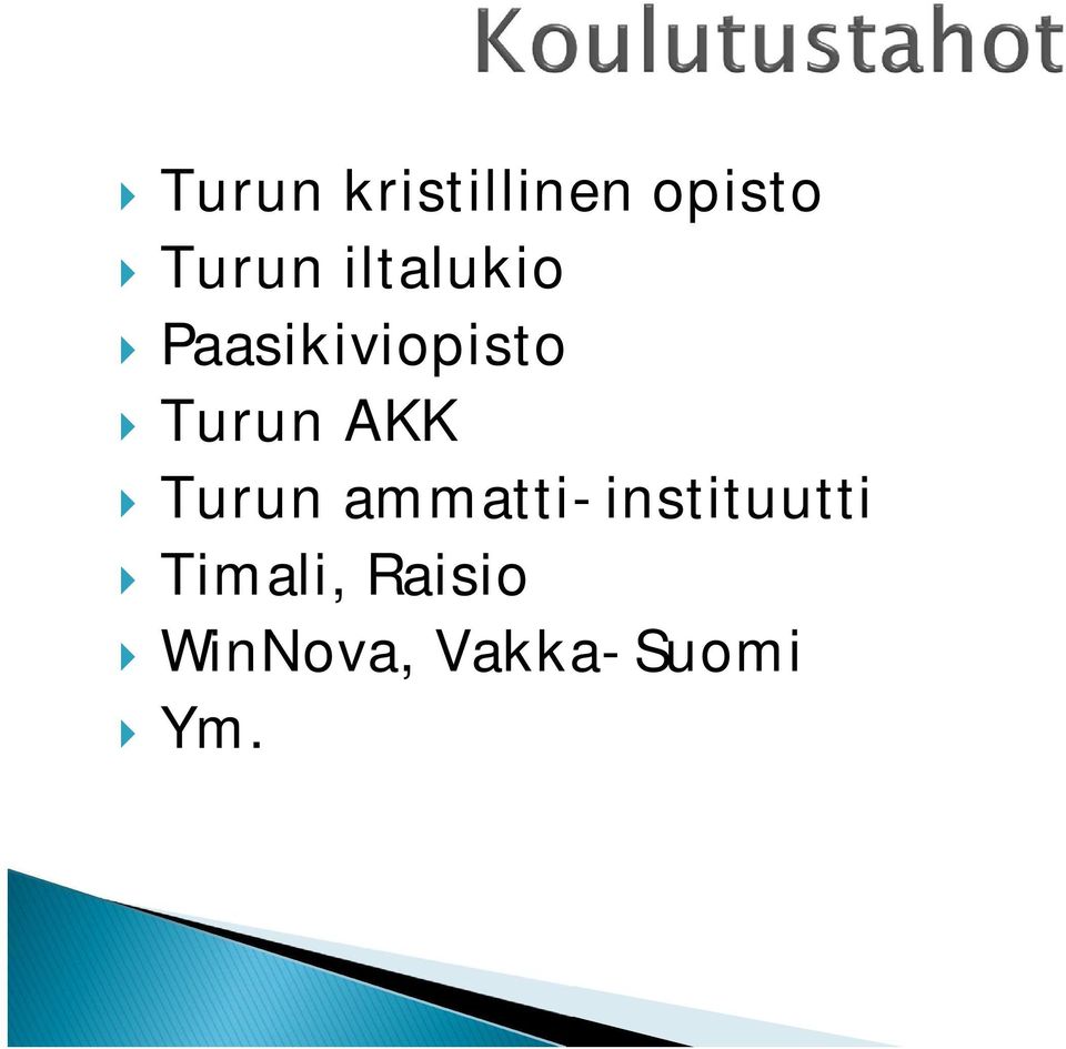 AKK } Turun ammatti-instituutti }