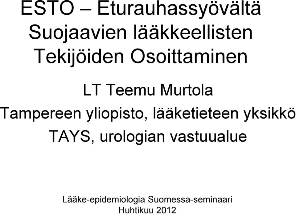 yliopisto, lääketieteen yksikkö TAYS, urologian