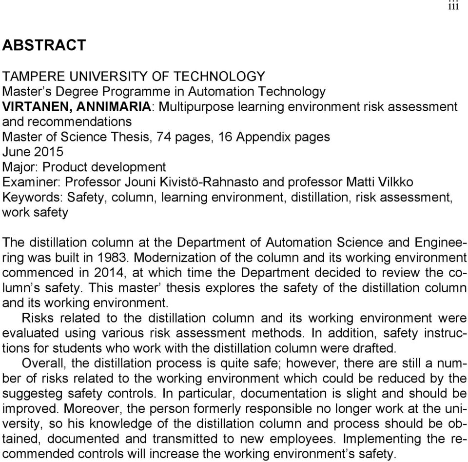 distillation, risk assessment, work safety The distillation column at the Department of Automation Science and Engineering was built in 1983.