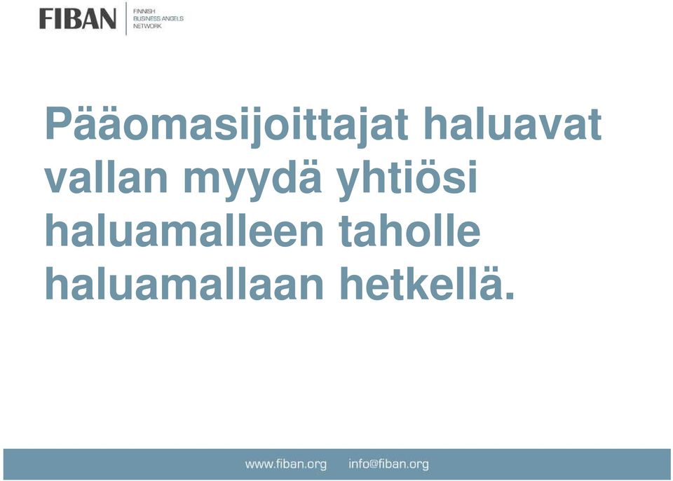 yhtiösi haluamalleen