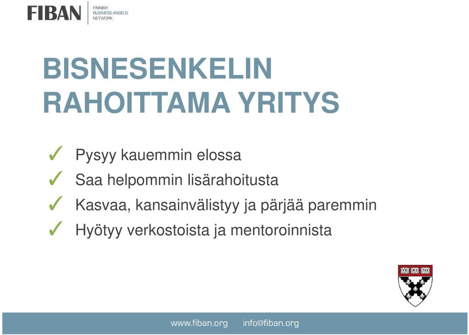 lisärahoitusta Kasvaa, kansainvälistyy