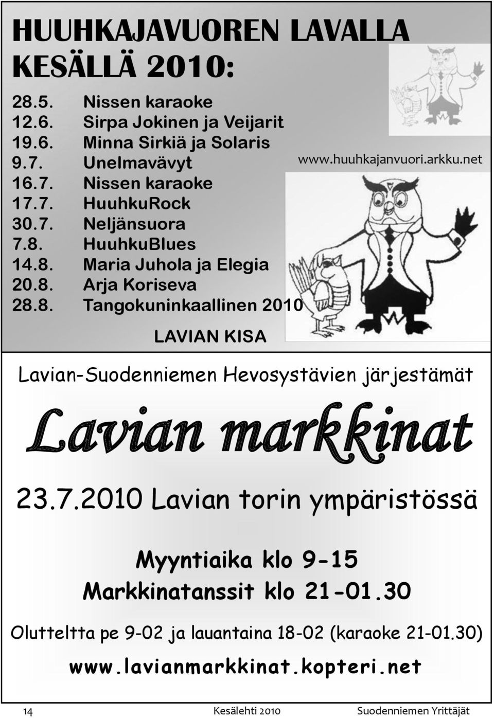 huuhkajanvuori.arkku.net Lavian-Suodenniemen Hevosystävien järjestämät Lavian markkinat 23.7.