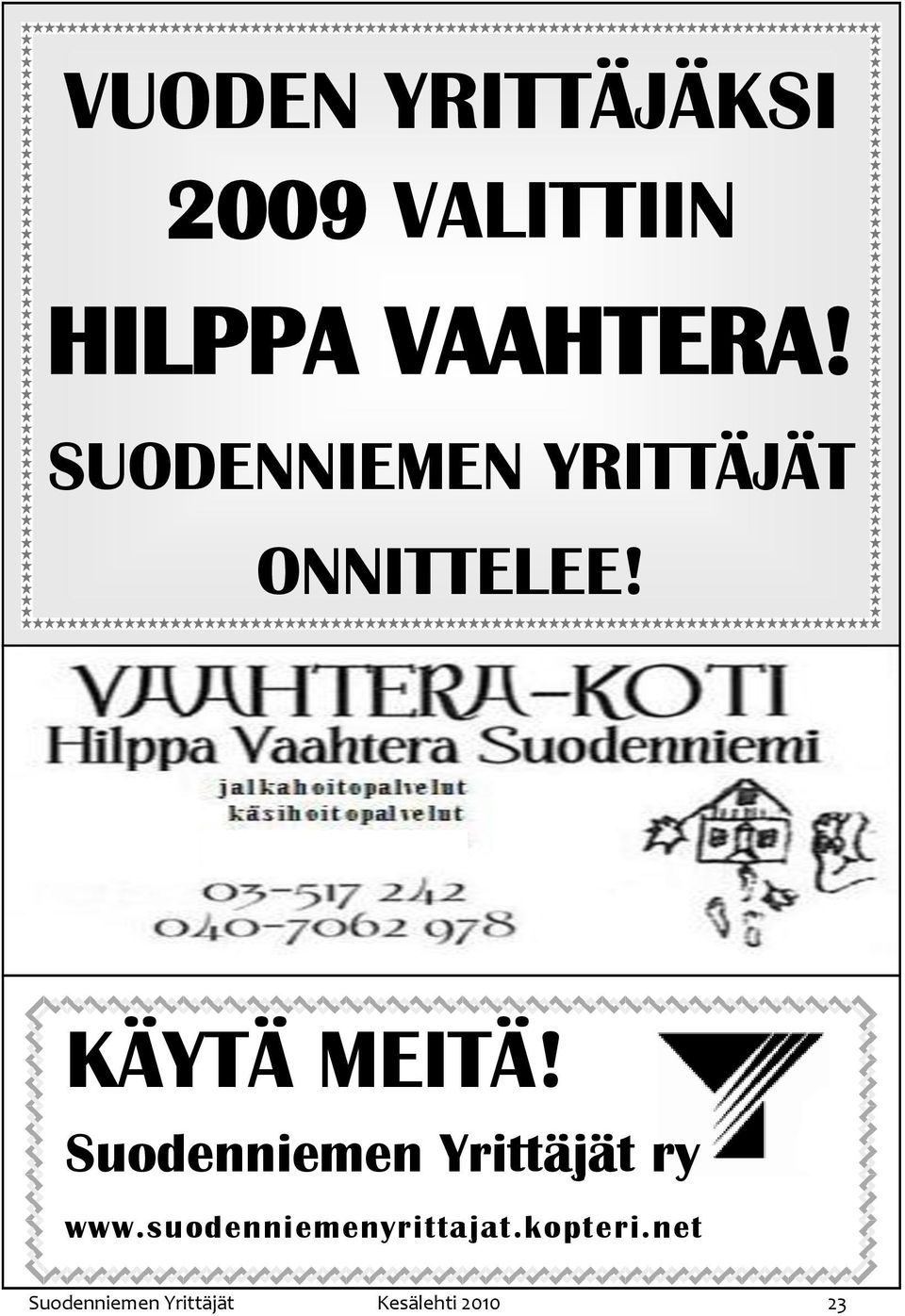 Suodenniemen Yrittäjät ry www.