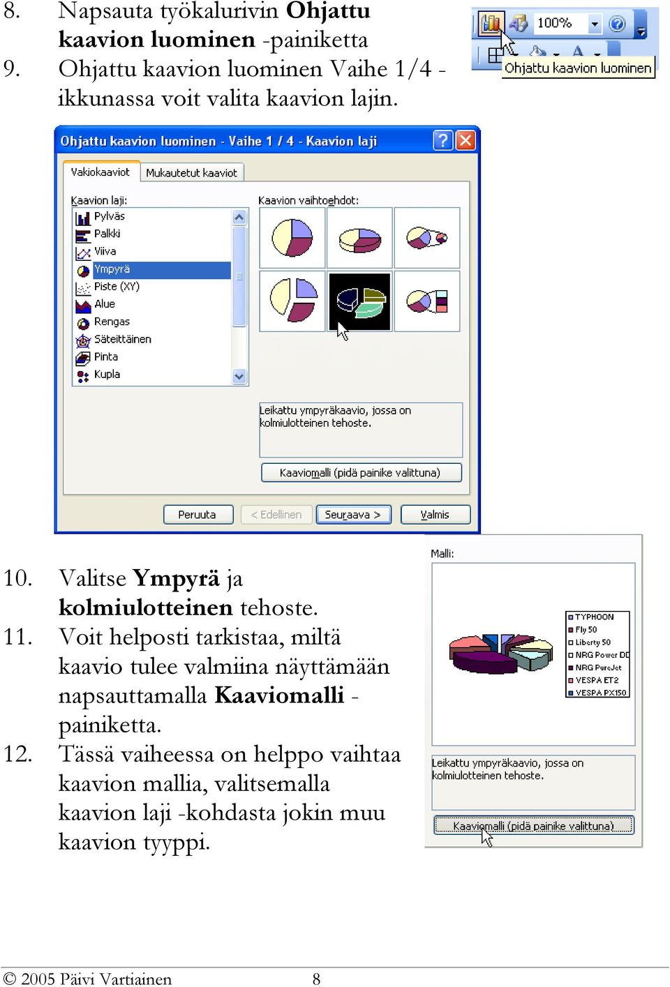 Valitse Ympyrä ja kolmiulotteinen tehoste. 11.