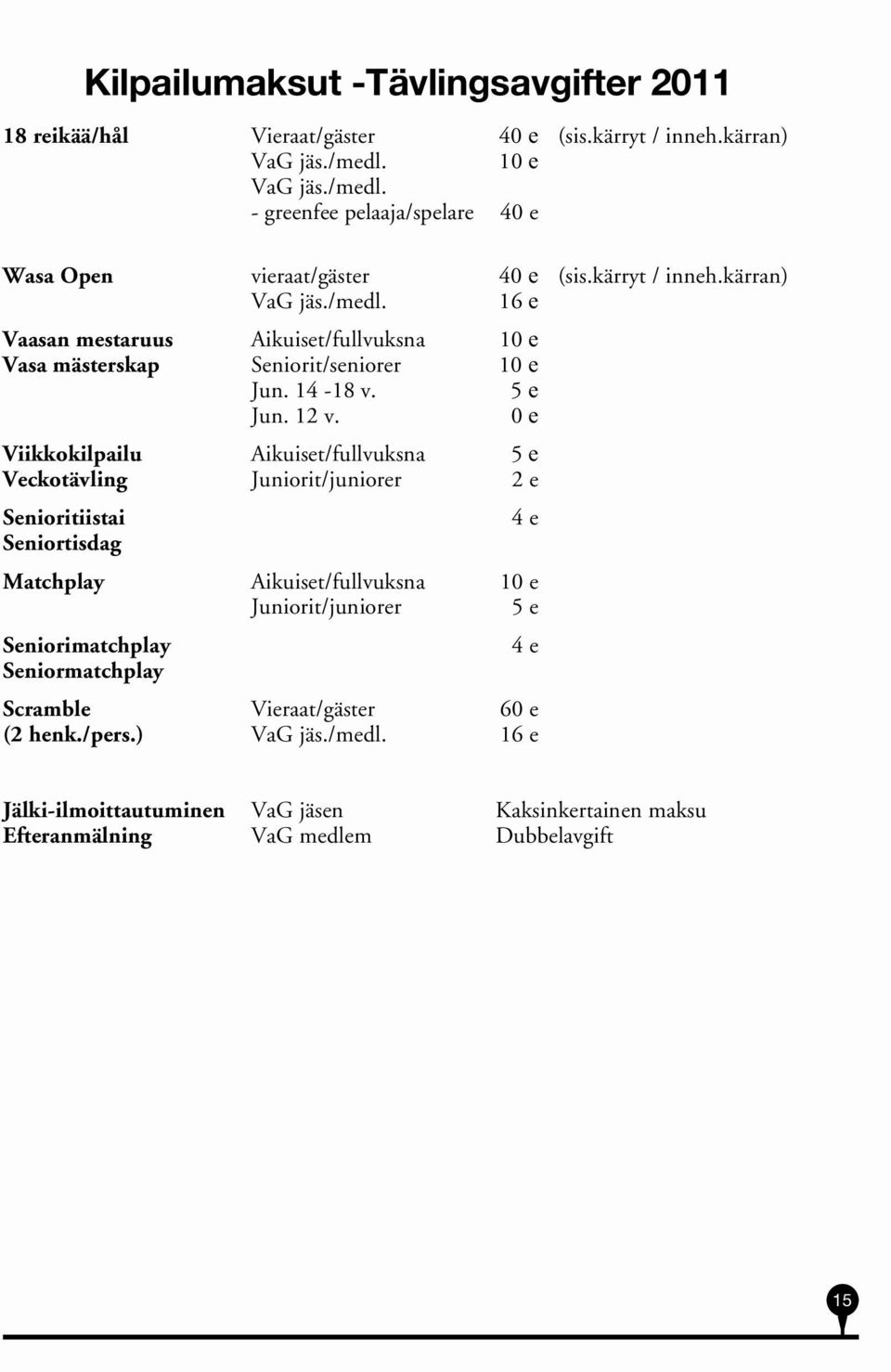 14-18 v. 5 e Jun. 12 v.