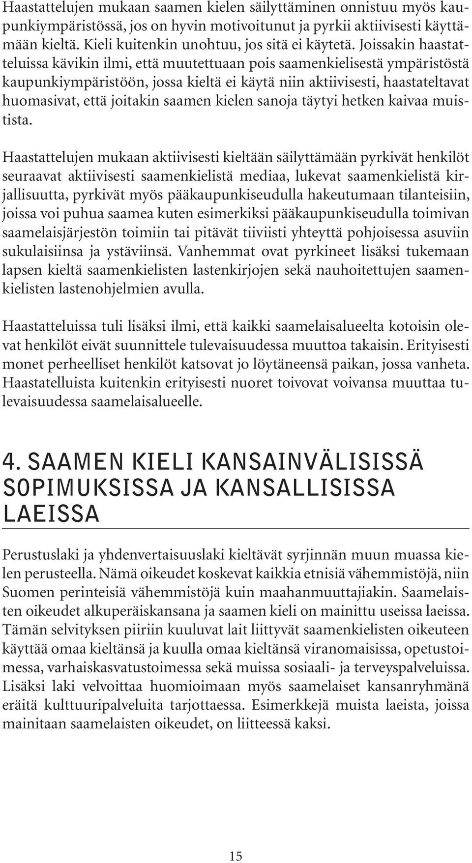 saamen kielen sanoja täytyi hetken kaivaa muistista.