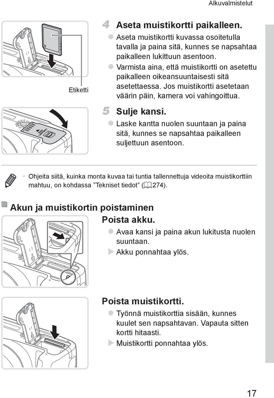 zlaske kantta nuolen suuntaan ja paina sitä, kunnes se napsahtaa paikalleen suljettuun asentoon.