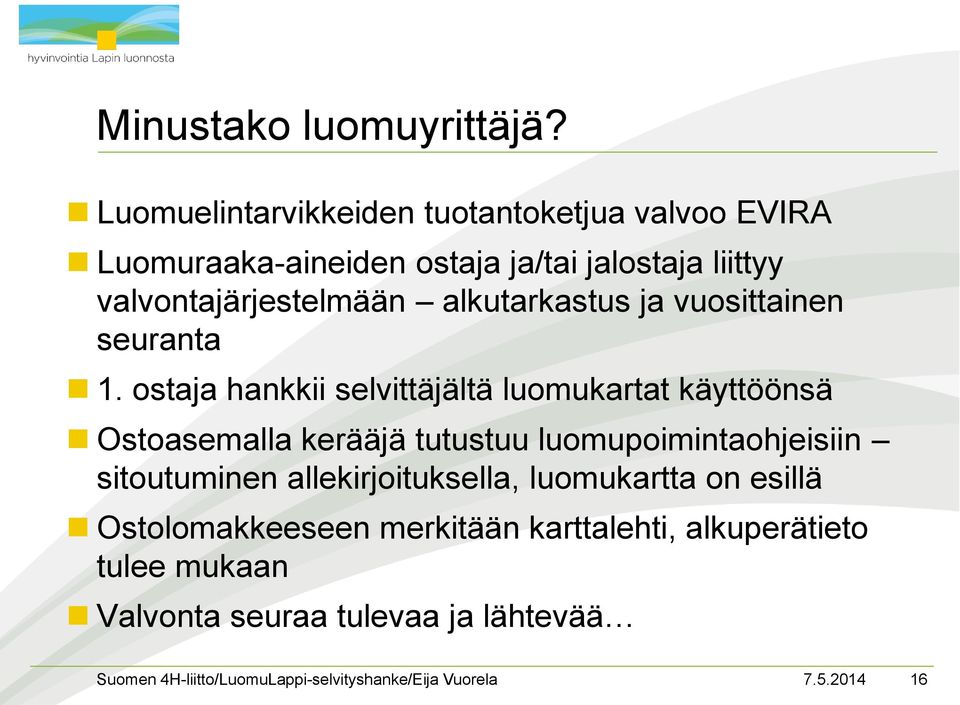 valvontajärjestelmään alkutarkastus ja vuosittainen seuranta 1.