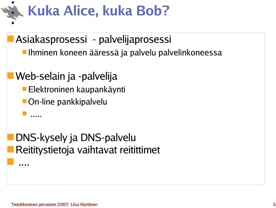 palvelinkoneessa Web-selain ja -palvelija Elektroninen kaupankäynti On-line