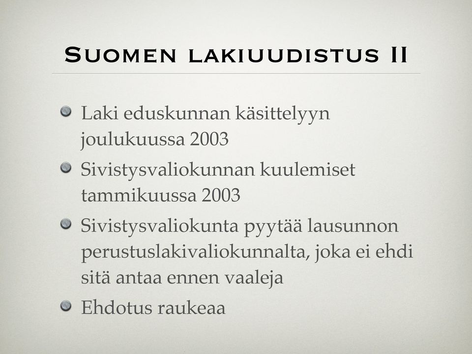 tammikuussa 2003 Sivistysvaliokunta pyytää lausunnon