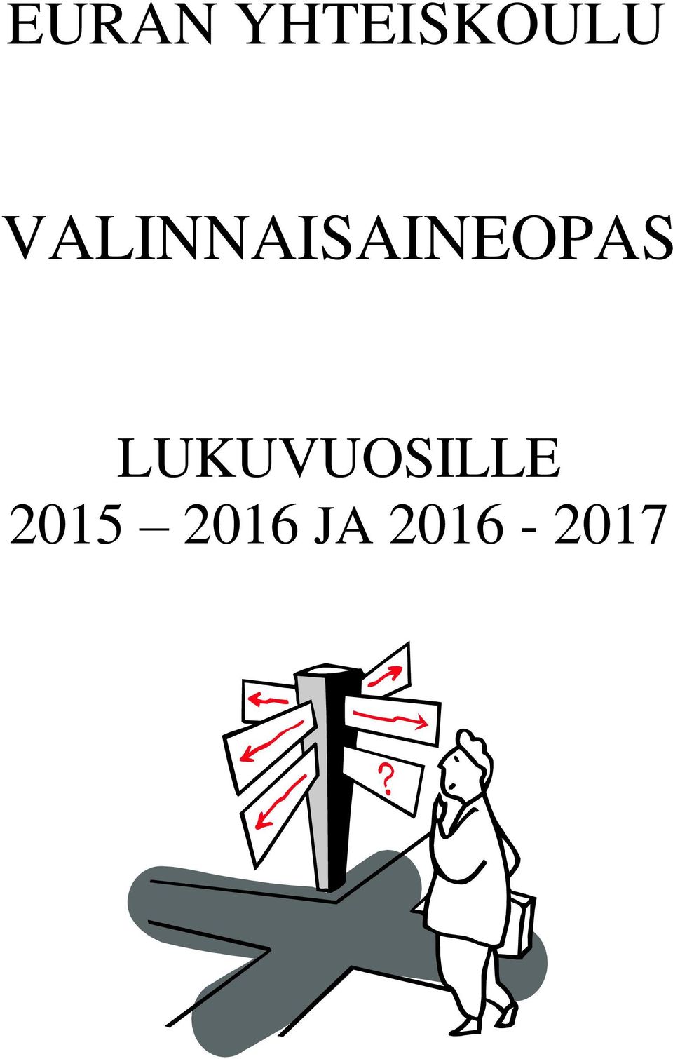 LUKUVUOSILLE 2015