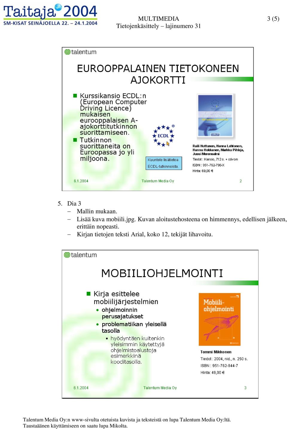 erittäin nopeasti.