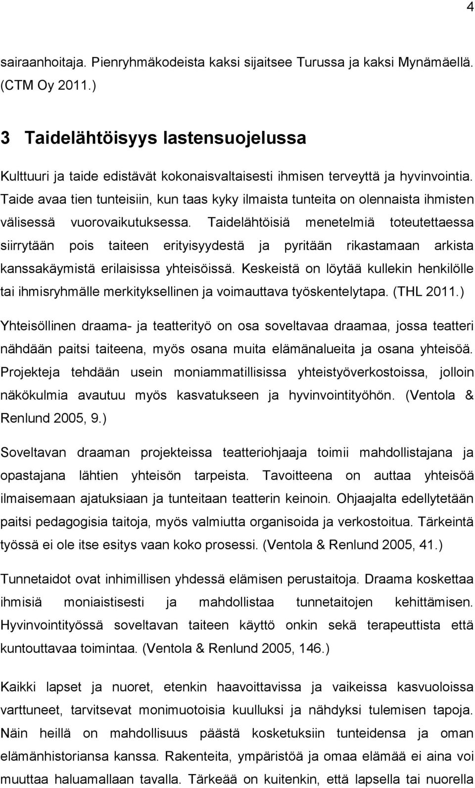 Taide avaa tien tunteisiin, kun taas kyky ilmaista tunteita on olennaista ihmisten välisessä vuorovaikutuksessa.