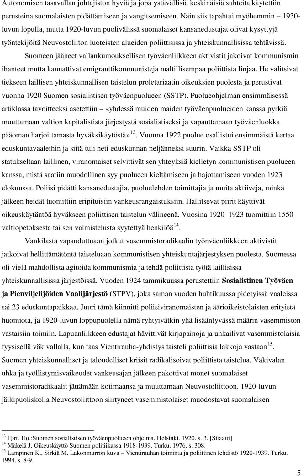 yhteiskunnallisissa tehtävissä.