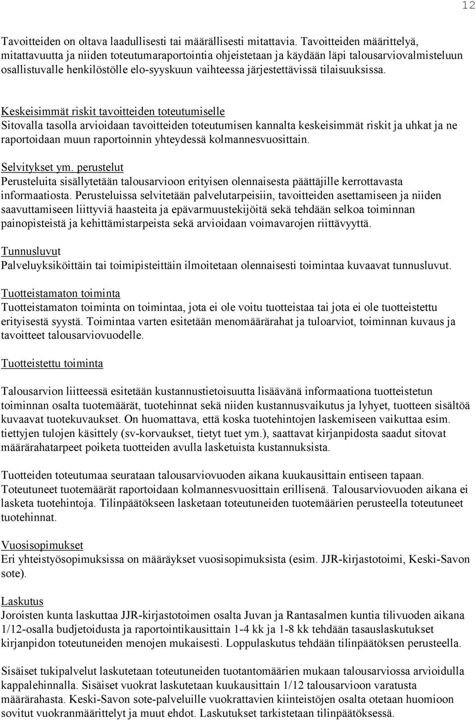 tilaisuuksissa.