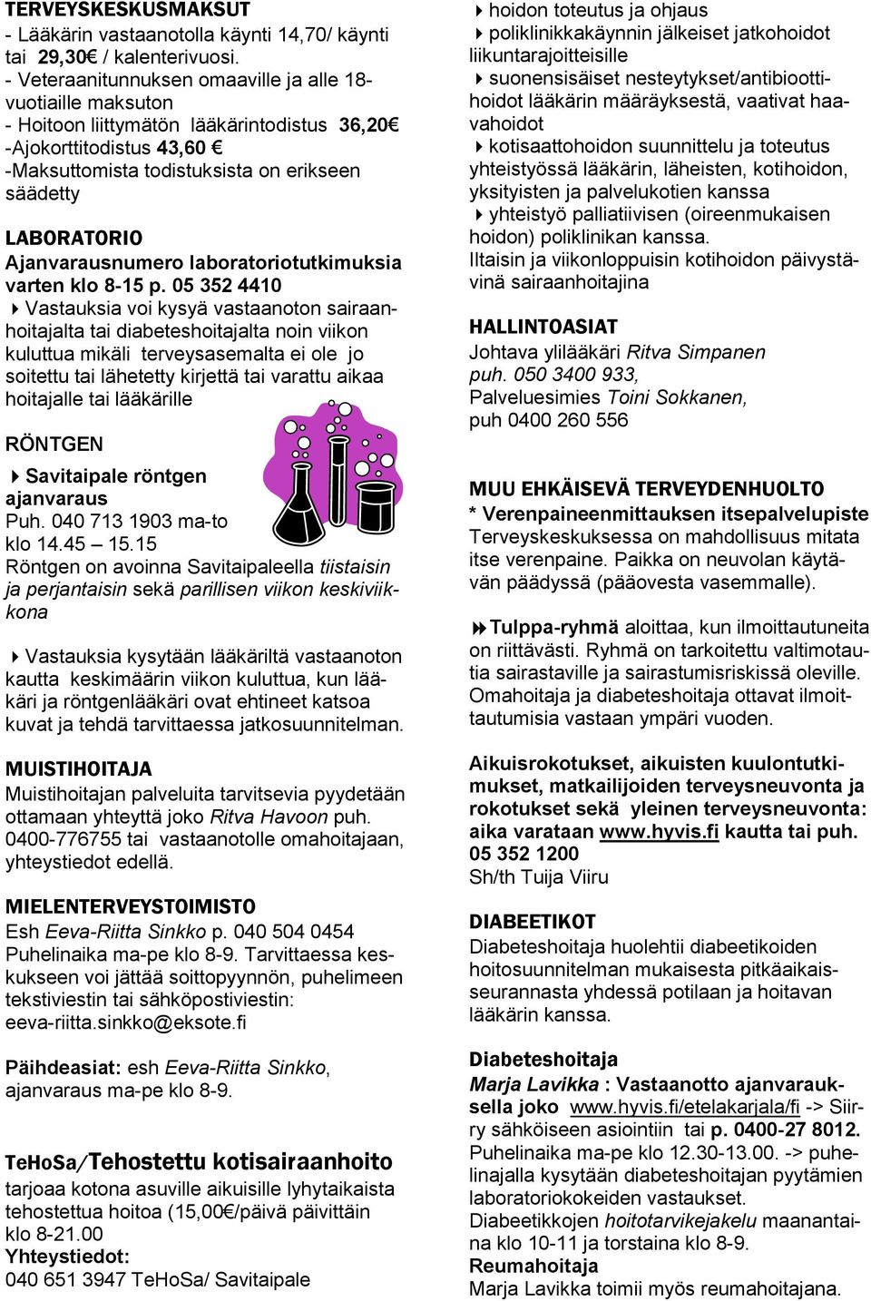 Ajanvarausnumero laboratoriotutkimuksia varten klo 8-15 p.