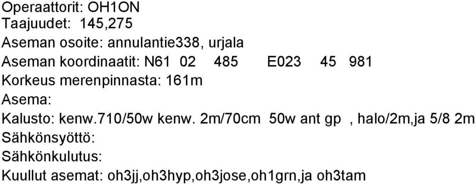 merenpinnasta: 161m Asema: Kalusto: kenw.710/50w kenw.