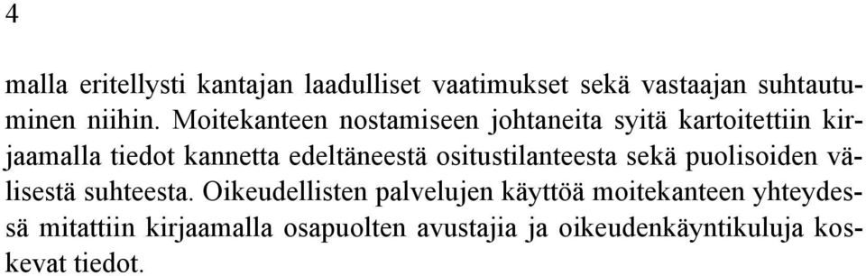 edeltäneestä ositustilanteesta sekä puolisoiden välisestä suhteesta.
