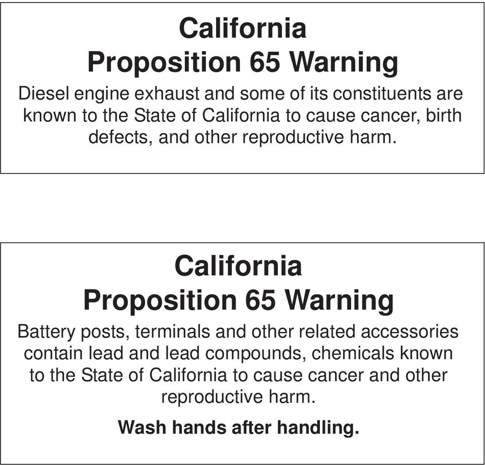 California Proposition 65 Warning Battery posts, terminals and other related accessories contain lead