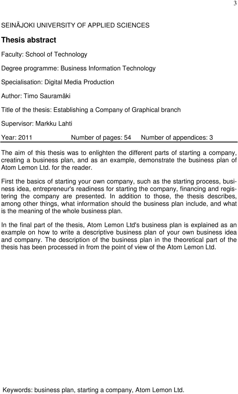 different parts of starting a company, creating a business plan, and as an example, demonstrate the business plan of Atom Lemon Ltd. for the reader.