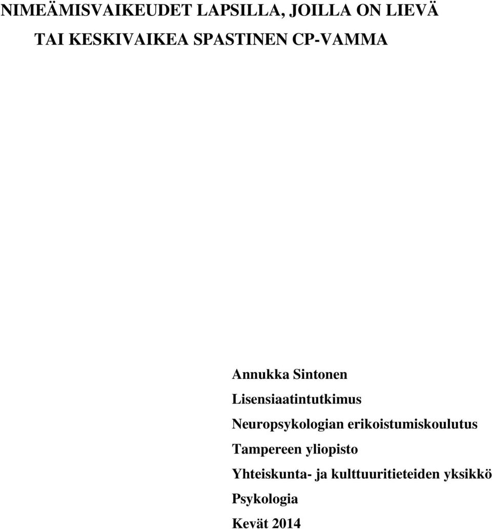 Neuropsykologian erikoistumiskoulutus Tampereen yliopisto