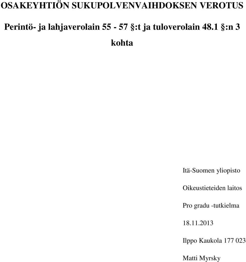 1 :n 3 kohta Itä-Suomen yliopisto Oikeustieteiden