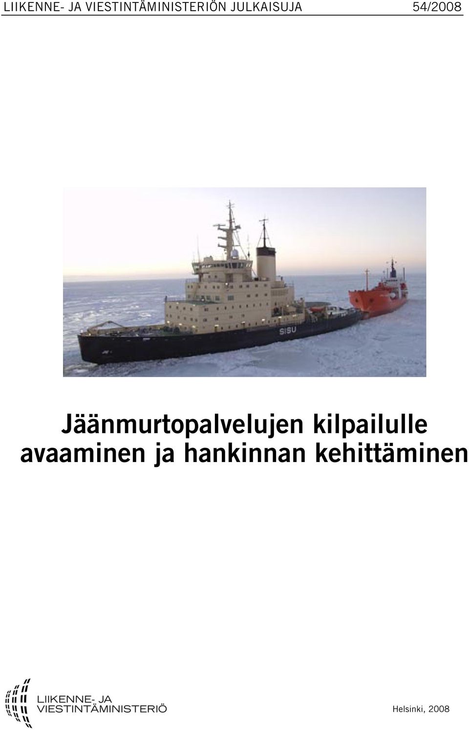 Jäänmurtopalvelujen kilpailulle