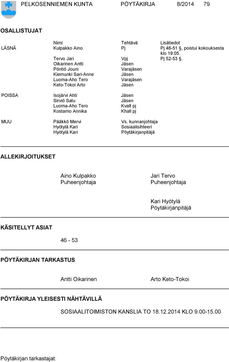 pj Kostamo Annika Khall pj MUU Pääkkö Mervi Vs.