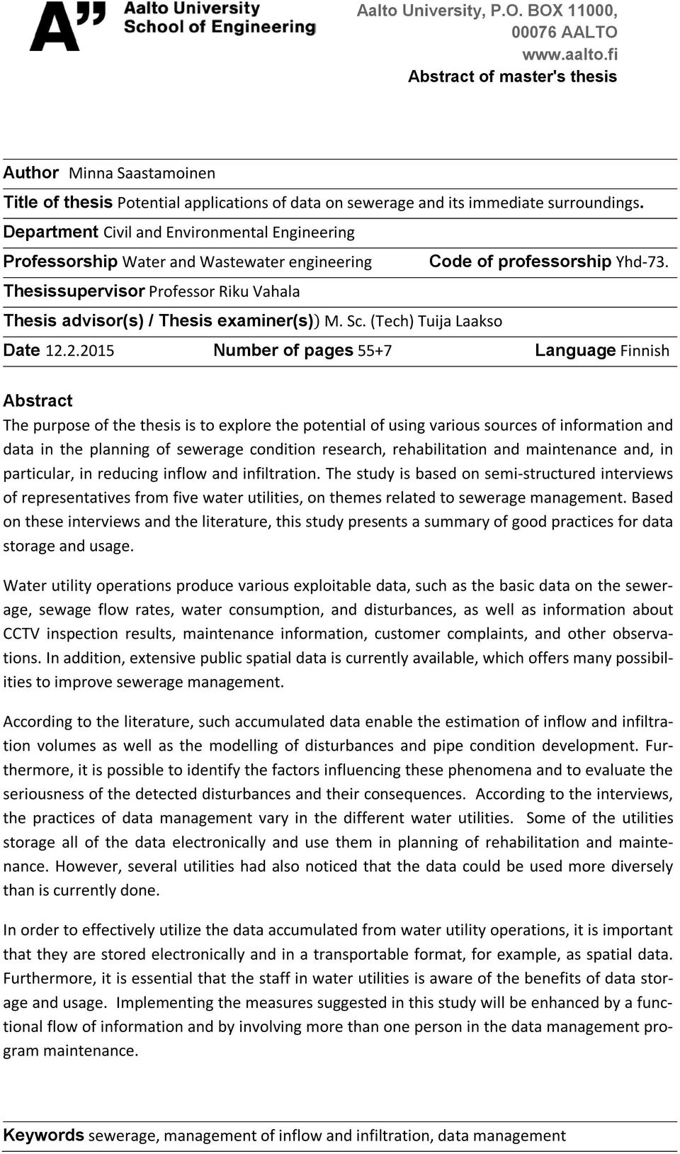 Department Civil and Environmental Engineering Professorship Water and Wastewater engineering Code of professorship Yhd-73.