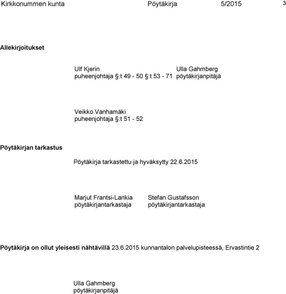 hyväksytty 22.6.