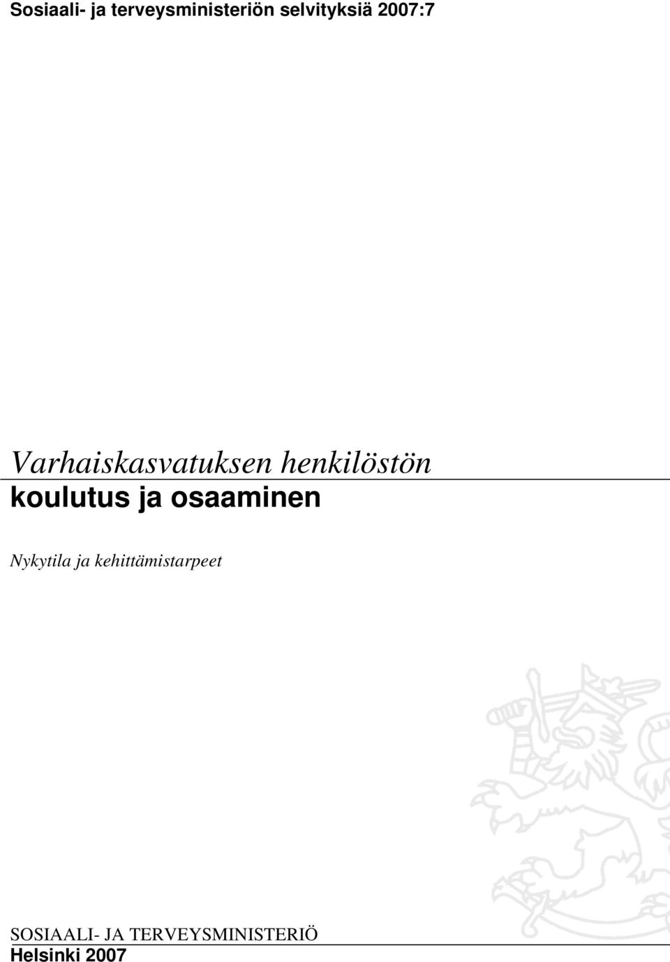 koulutus ja osaaminen Nykytila ja