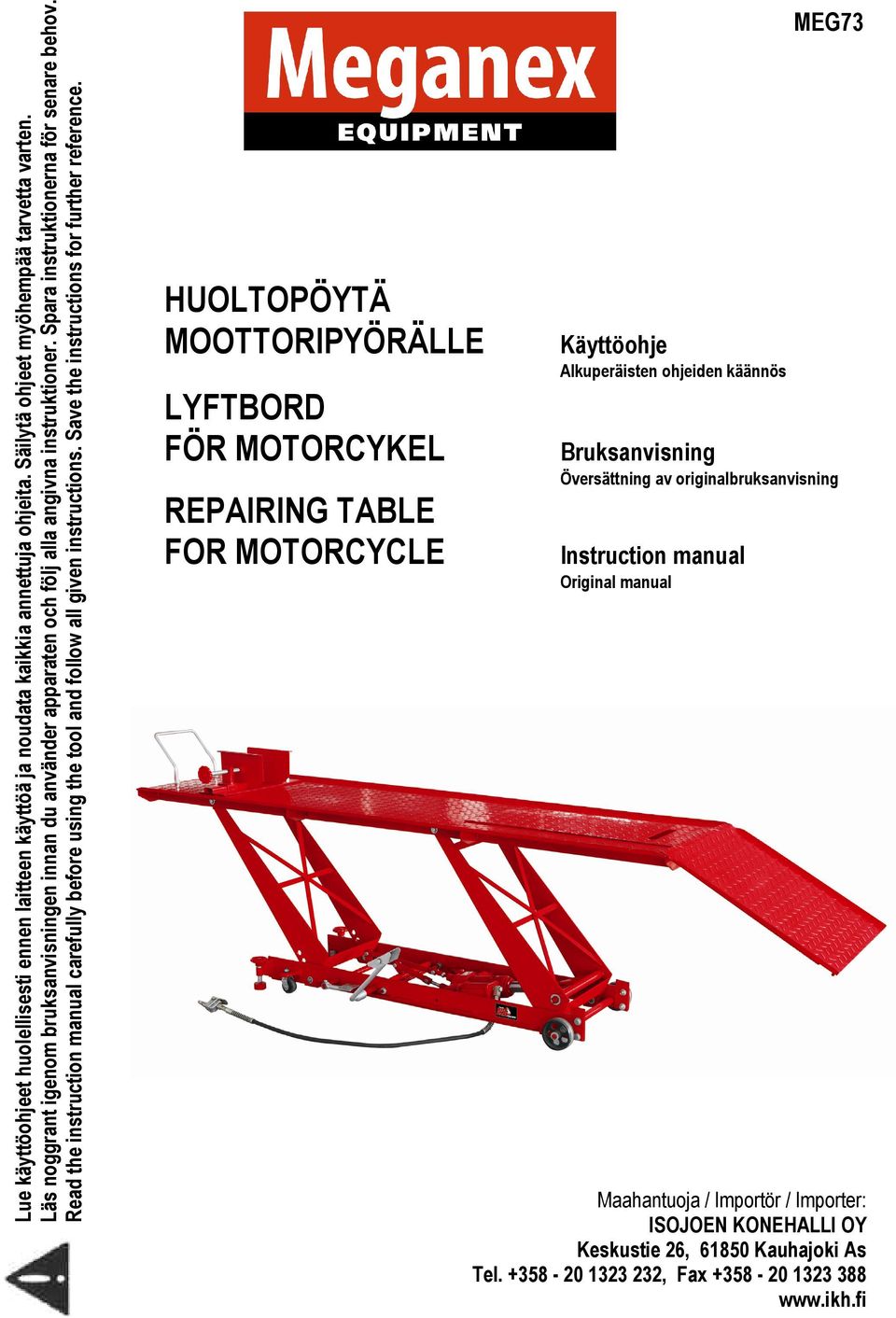 Read the instruction manual carefully before using the tool and follow all given instructions. Save the instructions for further reference.