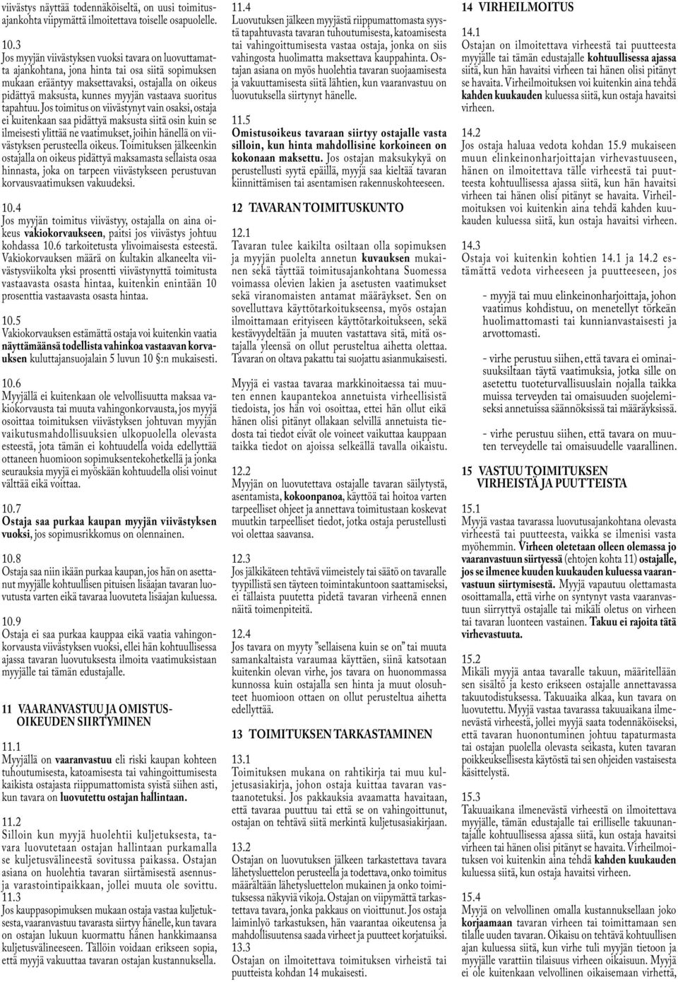 suoritus tapahtuu.