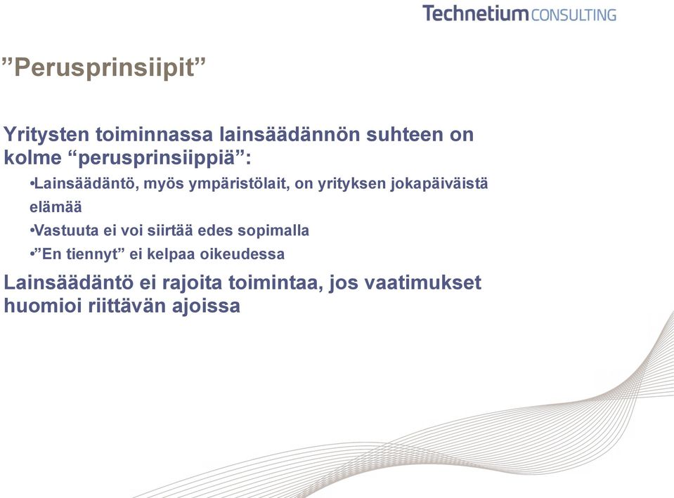 jokapäiväistä elämää Vastuuta ei voi siirtää edes sopimalla En tiennyt ei