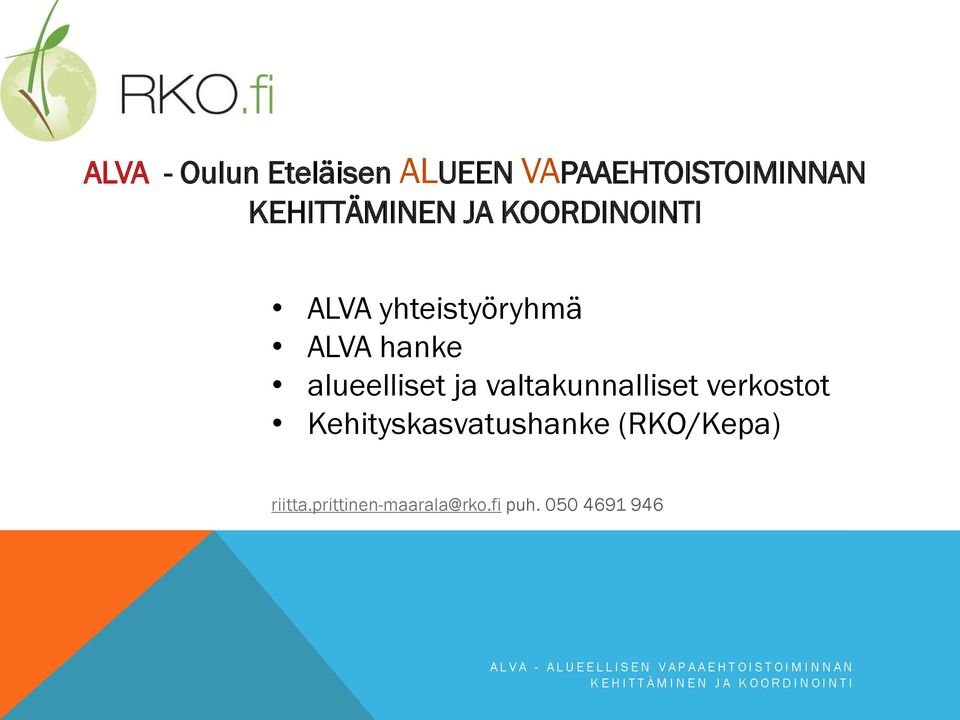 hanke alueelliset ja valtakunnalliset verkostot