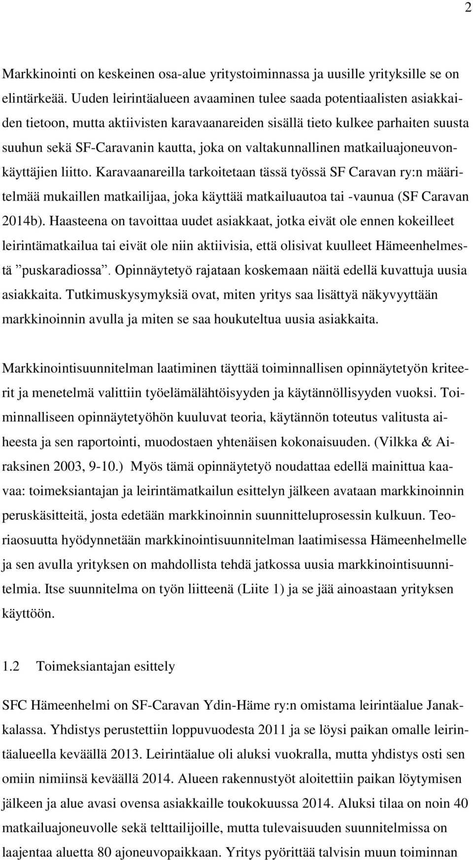 valtakunnallinen matkailuajoneuvonkäyttäjien liitto.