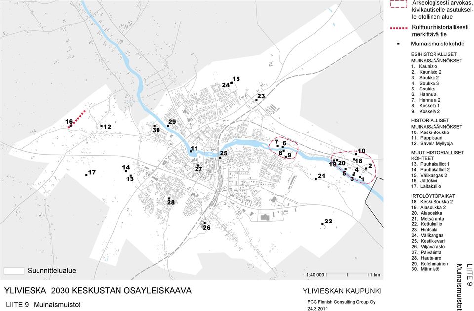 Pappisaari 12. Savela Myllyoja MUUT HISTORIALLISET KOHTEET 13. Puuhakalliot 1 14. Puuhakalliot 2 15. Välikangas 2 16. Jättökivi 17. Laitakallio 28 LIITE 9 Muinaismuistot 26 22 IRTOLÖYTÖPAIKAT.