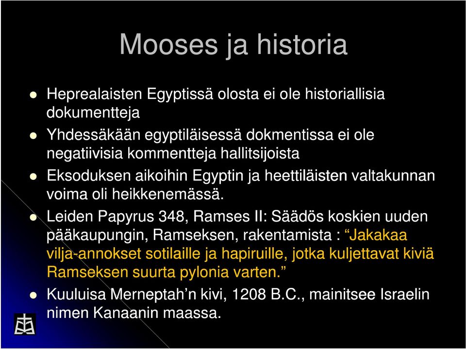 Leiden Papyrus 348, Ramses II: Säädös koskien uuden pääkaupungin, Ramseksen, rakentamista : Jakakaa vilja-annoksetannokset sotilaille