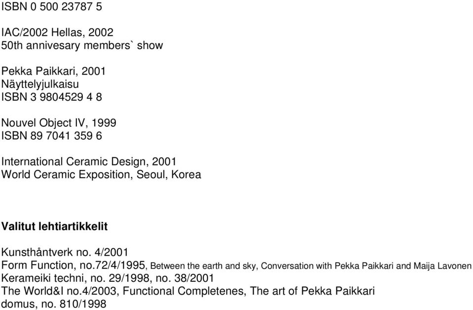 lehtiartikkelit Kunsthåntverk no. 4/2001 Form Function, no.