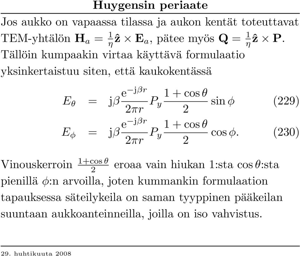 2πr P y 1 + cos θ 2 1 + cos θ 2 sin φ (229) cos φ.