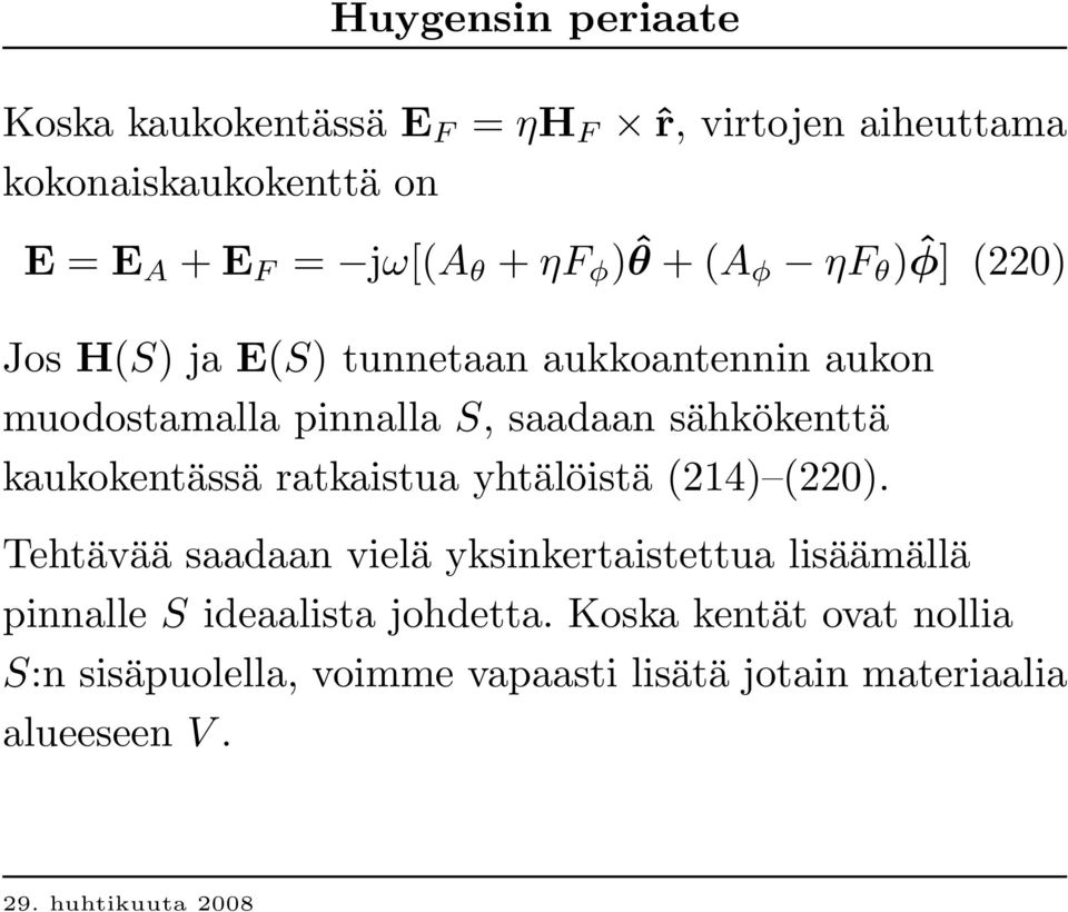 kaukokentässä ratkaistua yhtälöistä (214) (220).