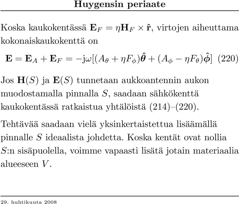 kaukokentässä ratkaistua yhtälöistä (214) (220).